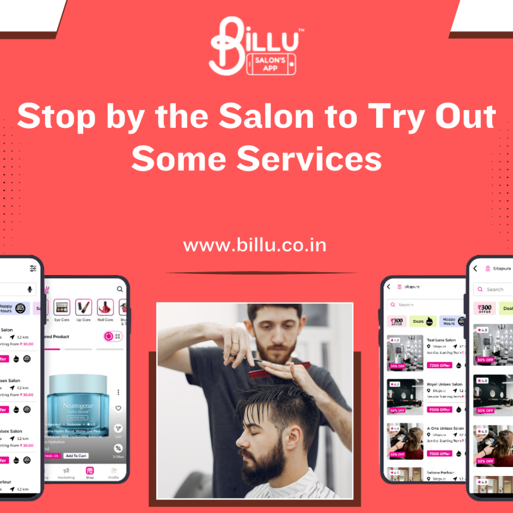 Stop by the Salon to Try Out Some Services
