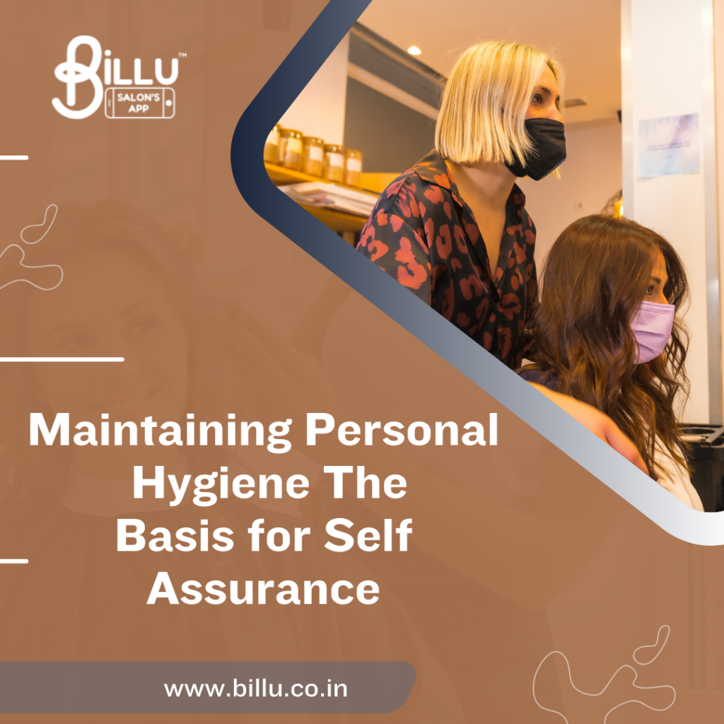 Maintaining Personal Hygiene The Basis for Self-Assurance